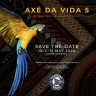 AXÉ DA VIDA 5 – Etkinlik Tarihi Belli oldu